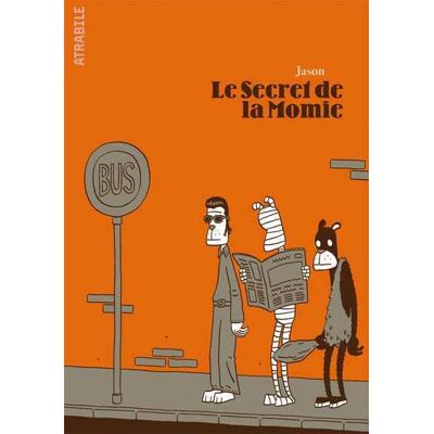 Atrabile le secret de la momie - Publicité Atrabile le secret de la momie - Publicité