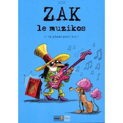 ANGE zak le muzikos tome 2 - ça plane pour lui ! - Publicité ANGE zak le muzikos tome 2 - ça plane pour lui ! - Publicité