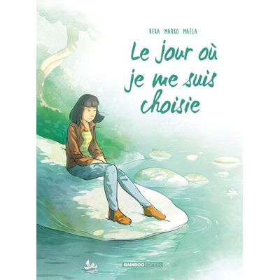 Bamboo Le jour où je me suis choisie - Publicité Bamboo Le jour où je me suis choisie - Publicité