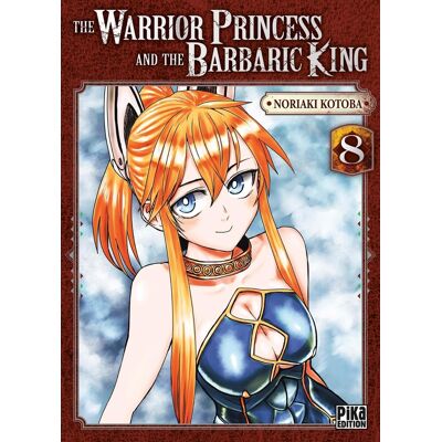 Pika Édition The warrior princess and the barbaric king tome 8 - Publicité Pika Édition The warrior princess and the barbaric king tome 8 - Publicité