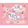 CAMBOURAKIS Sexe de merde