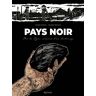 KENNES EDITIONS Pays noir - Mémoires d'un charbonnage