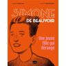 MARABULLES Simone de Beauvoir, une jeune fille qui dérange