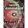 GUY TREDANIEL GRAPHIC Doctor Ayahuasca