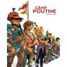 BAMBOO Camp Poutine - édition spéciale tome 1