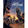 BAMBOO Camp Poutine tome 2