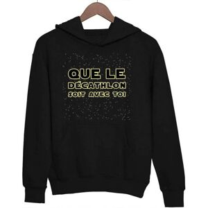 Sweat à Capuche - Que Le Décathlon Soit avec toi - Noir - Col capuche - Manches longues Noir - Publicité Sweat à Capuche - Que Le Décathlon Soit avec toi - Noir - Col capuche - Manches longues Noir - Publicité