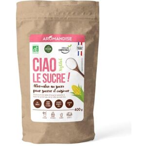 Aromandise Ciao le Sucre Xylitol Bio 400g - Publicité Aromandise Ciao le Sucre Xylitol Bio 400g - Publicité