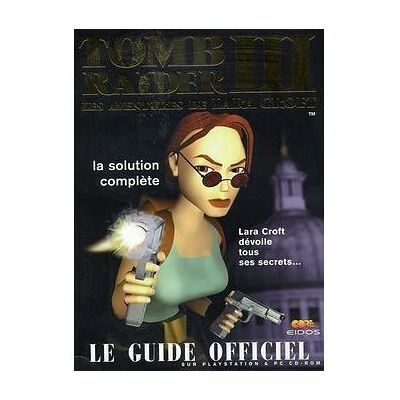 TOMB RAIDER III : Les aventures de Lara Croft - Publicité TOMB RAIDER III : Les aventures de Lara Croft - Publicité