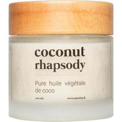 Huile de coco pure Coconut Rhapsody - My Mira - Publicité Huile de coco pure Coconut Rhapsody - My Mira - Publicité