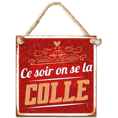 Stc Plaque Métal Modèle \"Ce Soir On Se La Colle\ - Publicité Stc Plaque Métal Modèle \"Ce Soir On Se La Colle\ - Publicité