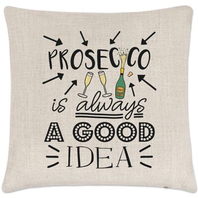 Gift Base Prosecco Est Toujours Une Bonne Idée Housse De Coussin - Drôle Et Pétillant - Publicité Gift Base Prosecco Est Toujours Une Bonne Idée Housse De Coussin - Drôle Et Pétillant - Publicité