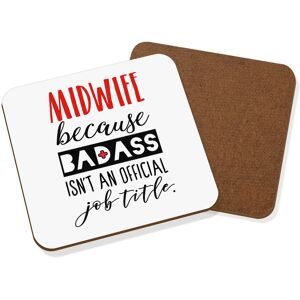 Gift Base Sage-Femme Parce Que Badass Isn'T An Officiel Travail Titre Sous-Verre - Drôle - Publicité Gift Base Sage-Femme Parce Que Badass Isn'T An Officiel Travail Titre Sous-Verre - Drôle - Publicité