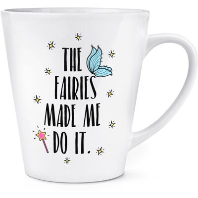 Gift Base Les Fées M'Ont Fait Le Faire Tasse Latte 12oz - Publicité Gift Base Les Fées M'Ont Fait Le Faire Tasse Latte 12oz - Publicité