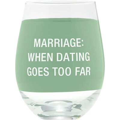 SAY WHAT? Verre à vin sans pied avec humour de mariage 470ml - Publicité SAY WHAT? Verre à vin sans pied avec humour de mariage 470ml - Publicité