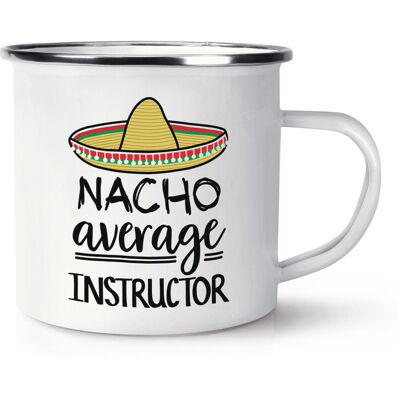 Gift Base Mug En Émail Nacho Average Instructor Le Meilleur Du Monde Préféré Drôle Génial - Publicité Gift Base Mug En Émail Nacho Average Instructor Le Meilleur Du Monde Préféré Drôle Génial - Publicité