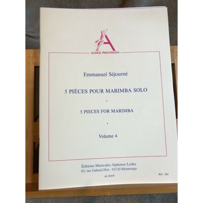 Emmanuel Séjourné 5 Pièces Pour Marimba Solo Partition Éditions Leduc Volume 4 - Publicité Emmanuel Séjourné 5 Pièces Pour Marimba Solo Partition Éditions Leduc Volume 4 - Publicité