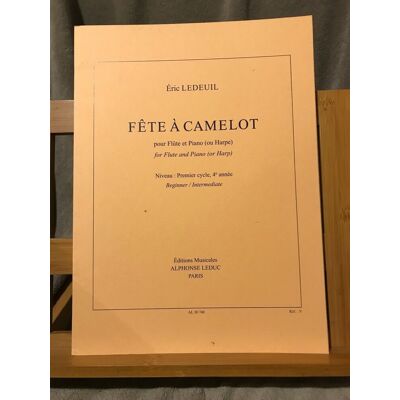 Eric Ledeuil Fête A Camelot Pour Flûte Et Piano Ou Harpe Partition Ed. Leduc - Publicité Eric Ledeuil Fête A Camelot Pour Flûte Et Piano Ou Harpe Partition Ed. Leduc - Publicité