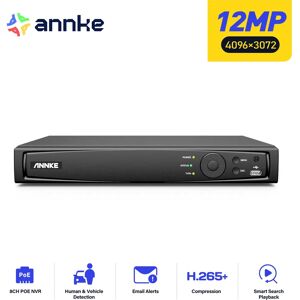 ANNKE 8CH 16CH 12MP POE enregistreur vidéo H.265 + NVR