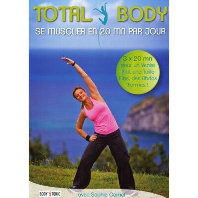 Total Body : Se muscler en 20 mn par jour - Publicité Total Body : Se muscler en 20 mn par jour - Publicité