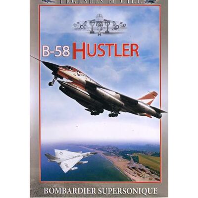 Légendes du ciel - B-58 Hustler - Publicité Légendes du ciel - B-58 Hustler - Publicité