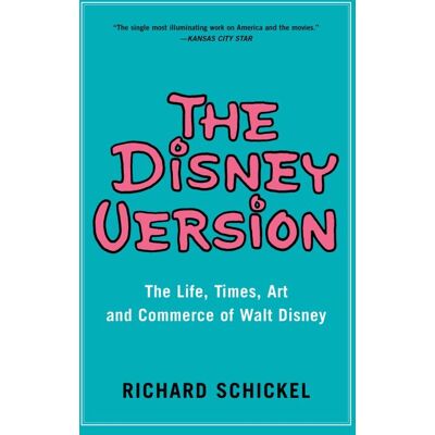 The Disney Version - The Life, Times, Art and Commerce of Walt Disney - Publicité The Disney Version - The Life, Times, Art and Commerce of Walt Disney - Publicité