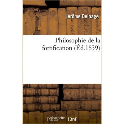 ART Philosophie de la fortification, relativement aux places fortes du royaume : et au système de l'école française - Publicité ART Philosophie de la fortification, relativement aux places fortes du royaume : et au système de l'école française - Publicité