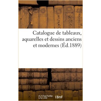 ART Catalogue de tableaux, aquarelles et dessins anciens et modernes - Publicité ART Catalogue de tableaux, aquarelles et dessins anciens et modernes - Publicité