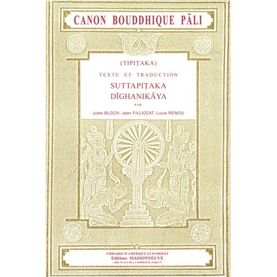 Tipitaka canon bouddhique pali. texte et traduction. suttapitaka, dighanikaya. tome i, fascicule 1 - Publicité Tipitaka canon bouddhique pali. texte et traduction. suttapitaka, dighanikaya. tome i, fascicule 1 - Publicité