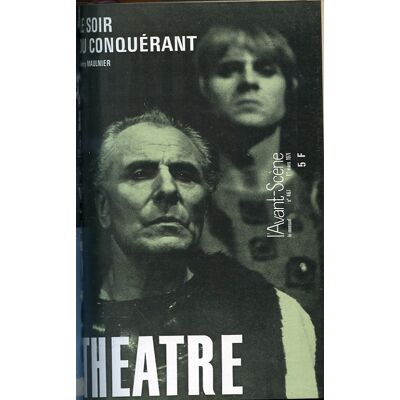 Revue L'Avant-scène théâtre : le soir du conquérant - Publicité Revue L'Avant-scène théâtre : le soir du conquérant - Publicité