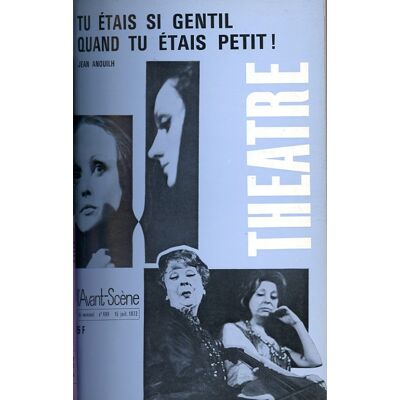 Revue L'Avant-scène théâtre : tu étais si gentil quand tu étais petit - Publicité Revue L'Avant-scène théâtre : tu étais si gentil quand tu étais petit - Publicité