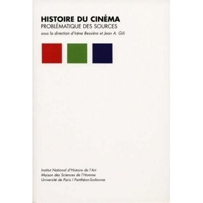 ART Histoire du cinéma : Problématique des sources - Publicité ART Histoire du cinéma : Problématique des sources - Publicité