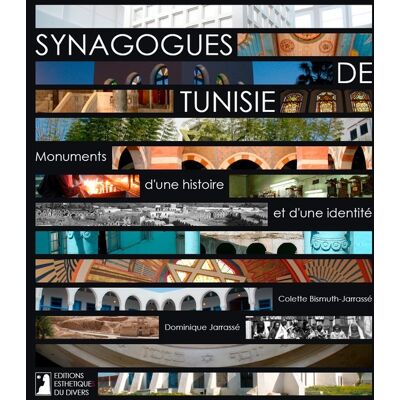 ART Synagogues de tunisie, monuments d'une histoire et d'une identite - Publicité ART Synagogues de tunisie, monuments d'une histoire et d'une identite - Publicité