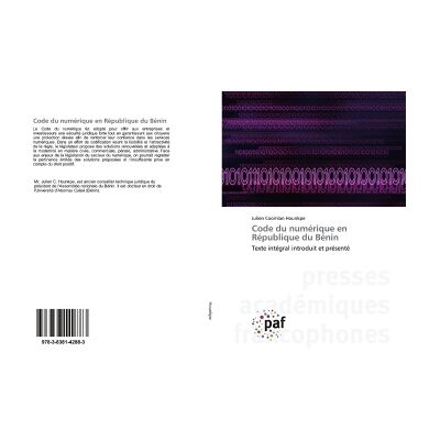 Code du numérique en République du Bénin : Texte intégral introduit et présenté - Publicité Code du numérique en République du Bénin : Texte intégral introduit et présenté - Publicité