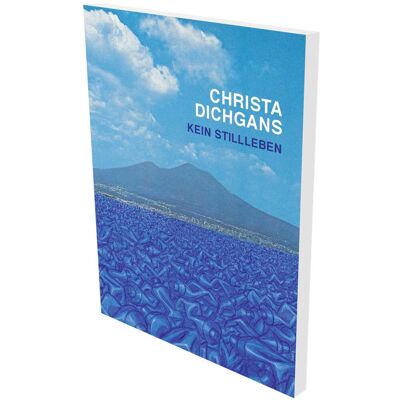 ART Christa Dichgans : Kein Stillleben - Publicité ART Christa Dichgans : Kein Stillleben - Publicité