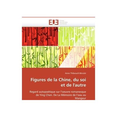 Figures de la chine, du soi et de l'autre - Publicité Figures de la chine, du soi et de l'autre - Publicité
