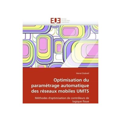 Optimisation du parametrage automatique des reseaux mobiles umts - Publicité Optimisation du parametrage automatique des reseaux mobiles umts - Publicité