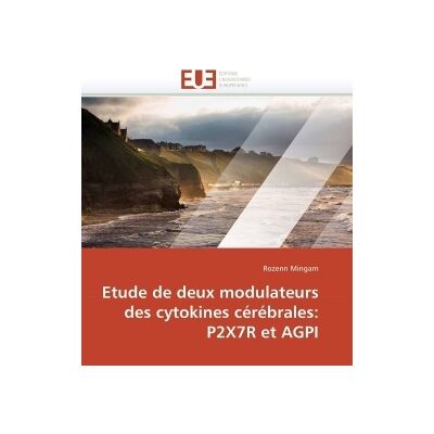 Etude de deux modulateurs des cytokines cerebrales: p2x7r et agpi - Publicité Etude de deux modulateurs des cytokines cerebrales: p2x7r et agpi - Publicité