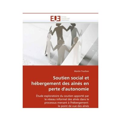 Soutien social et hebergement des aines en perte d'autonomie - Publicité Soutien social et hebergement des aines en perte d'autonomie - Publicité
