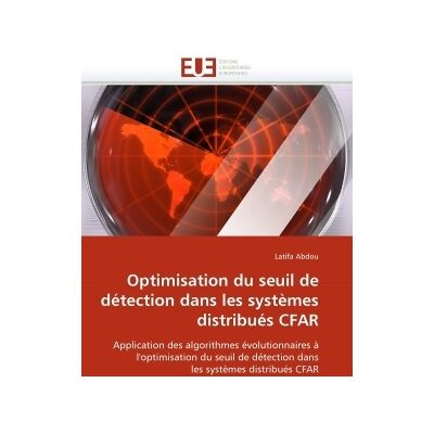 Optimisation du seuil de detection dans les systemes distribues cfar - Publicité Optimisation du seuil de detection dans les systemes distribues cfar - Publicité