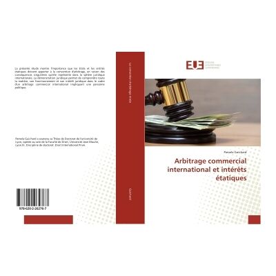 Arbitrage commercial international et intérêts étatiques - Publicité Arbitrage commercial international et intérêts étatiques - Publicité