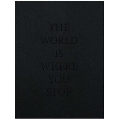 ART The world is where you stop - Publicité ART The world is where you stop - Publicité