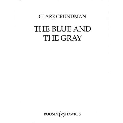 The blue and the gray concert band/harmonie-partition+parties separees - Publicité The blue and the gray concert band/harmonie-partition+parties separees - Publicité