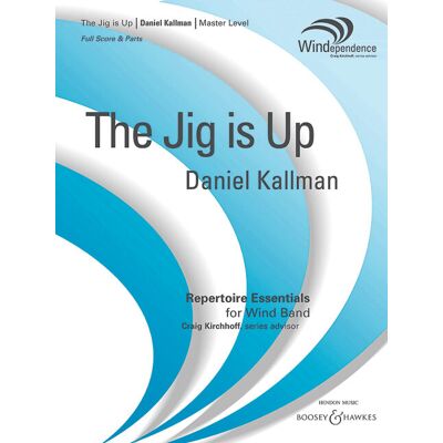 The jig is up concert band/harmonie/fanfare-partition+parties separees - Publicité The jig is up concert band/harmonie/fanfare-partition+parties separees - Publicité