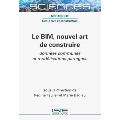 Le BIM, nouvel art de construire : données communes et modélisations partagées - Publicité Le BIM, nouvel art de construire : données communes et modélisations partagées - Publicité