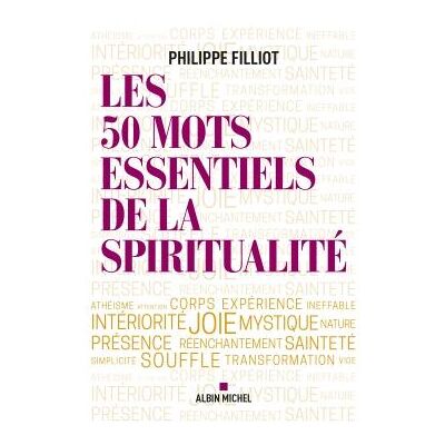 Les 50 mots essentiels de la spiritualité - Publicité Les 50 mots essentiels de la spiritualité - Publicité
