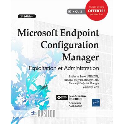 Microsoft Endpoint Configuration Manager - exploitation et administration (2e édition) - Publicité Microsoft Endpoint Configuration Manager - exploitation et administration (2e édition) - Publicité