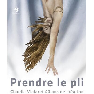 ART Prendre le pli Claudia Vialaret 40 ans de création - Publicité ART Prendre le pli Claudia Vialaret 40 ans de création - Publicité