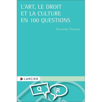 L'art, le droit et la culture en 100 questions - Publicité L'art, le droit et la culture en 100 questions - Publicité