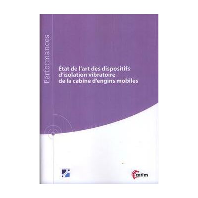 État de l'art des dispositifs d'isolation vibratoire de la cabine d'engins mobiles - Publicité État de l'art des dispositifs d'isolation vibratoire de la cabine d'engins mobiles - Publicité